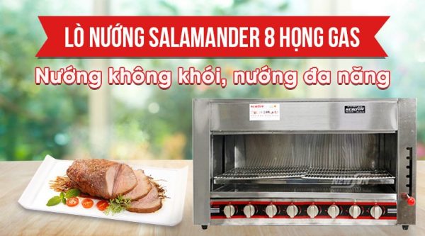 Lò nướng Salamander 8 họng cho bếp quy mô lớn 