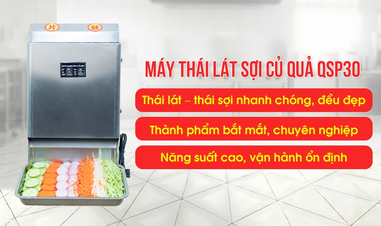 Máy thái lát sợi củ quả QSP30