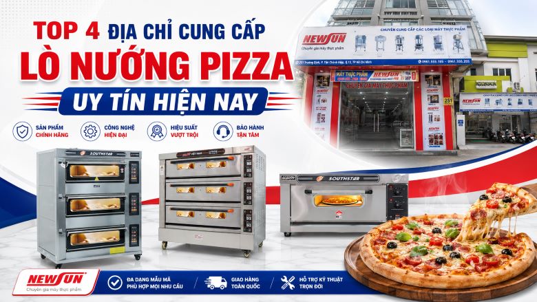 Top 4 địa chỉ cung cấp lò nướng pizza uy tín hiện nay
