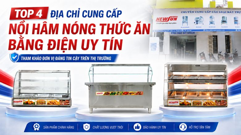 Top 4 địa chỉ cung cấp nồi hâm nóng thức ăn bằng điện uy tín