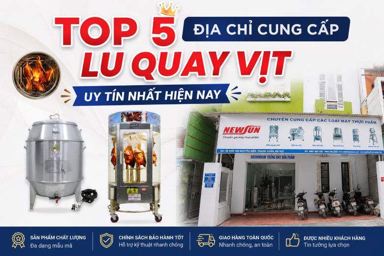 Top 5 địa chỉ cung cấp lu quay vịt uy tín