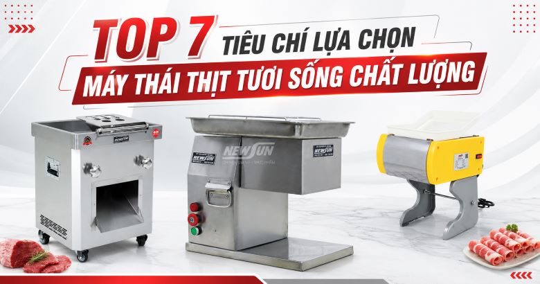 Top 7 tiêu chí lựa chọn máy thái thịt tươi sống chất lượng