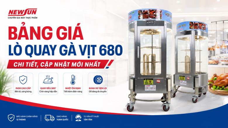 Bảng giá lò quay vịt 680 chi tiết, cập nhật mới nhất