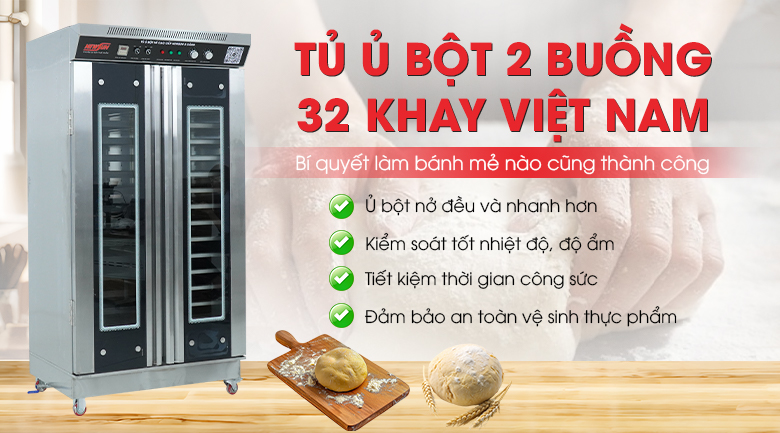 Tủ ủ bột 2 buồng 32 khay Việt Nam